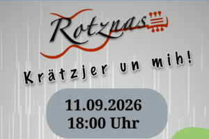 Mehr über den Artikel erfahren Rotznas – Benefizkonzert fürs Paula-Dürre-Haus am 11.9.2026